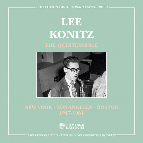 Lee Konitz: The Quintessence - New York, Los Angeles & Boston 1947-1961 - COMPACT DISCS