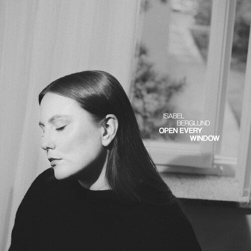 Isabel Berglund: Open Every Window - COMPACT DISCS