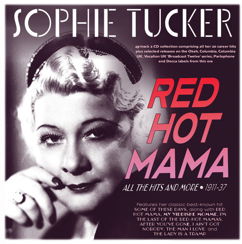 Sophie Tucker: Red Hot Mama: All The Hits And More 1911-37 - COMPACT DISCS