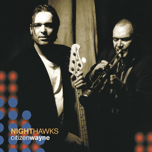 The Nighthawks: Citizen Wayne - COMPACT DISCS