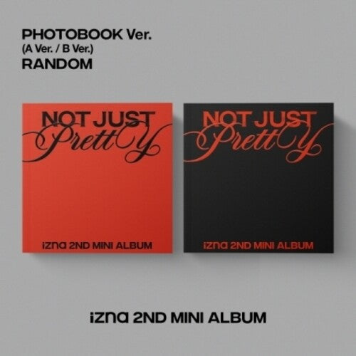 Izna: Not Just Pretty - Photobook Version - incl. 80pg Photobook, Photocard, Lyrics Poster, Ticket, Scratch Card + Mood Frame - COMPACT DISCS
