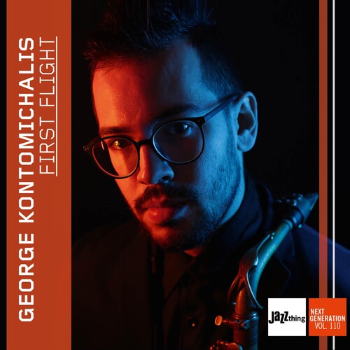 George Kontomichalis: First Flight - Jazz Thing Next Generation, Vol. 110 - COMPACT DISCS