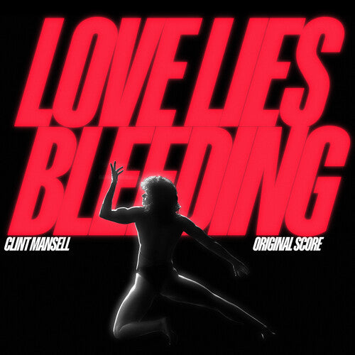 Clint Mansell: Love Lies Bleeding (Original Soundtrack) - VINYL LP