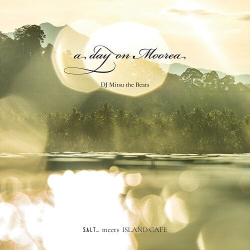 DJ Mitsu the Beats: A Day On Moorea / Translusent - 7-INCH SINGLE