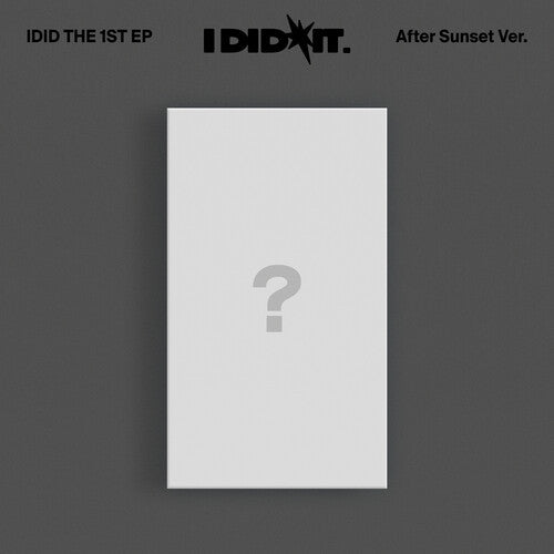 Idid: I Did It. (After Sunset Ver.) - COMPACT DISCS