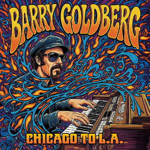 Barry Goldberg: Chicago To L.A. - COMPACT DISCS