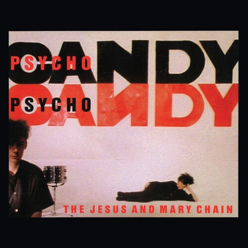 Jesus & Mary Chain: Psychocandy (40th Anniversary Edition) - COMPACT DISCS
