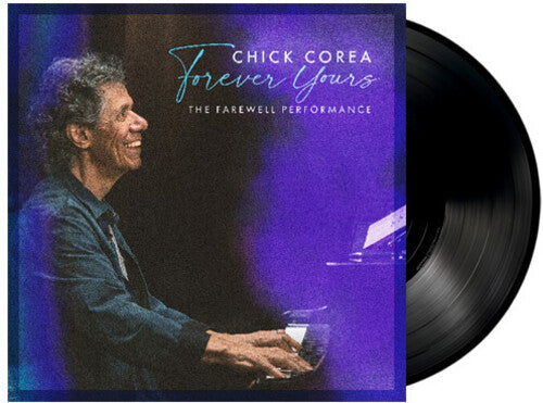 Chick Corea: Forever Yours: The Farewell Concert - VINYL LP