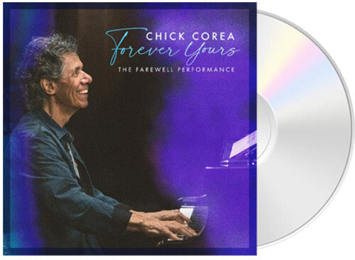 Chick Corea: Forever Yours: The Farewell Performance - COMPACT DISCS
