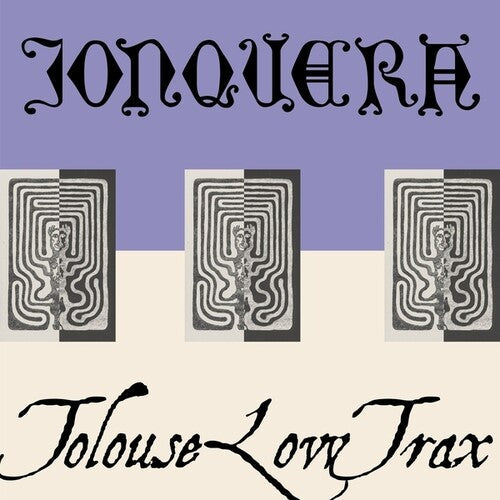 Jonquera X Tolouse Low Trax: Series 33 Part One - 12-INCH SINGLE