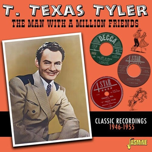 T. Texas Tyler: Man With A Million Friends: Classic Recordings 1946-1955 - COMPACT DISCS