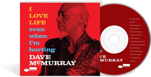 Dave McMurray: I Love Life Even When I'm Hurting - COMPACT DISCS