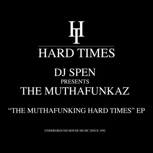 DJ Spen: The Muthafunking Hard Times - 12-INCH SINGLE