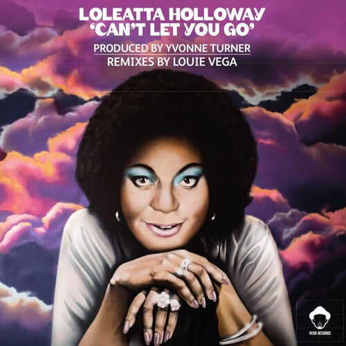 Loleatta Holloway: Can't Let You Go (with Louie Vega Remixes) - 12-INCH SINGLE