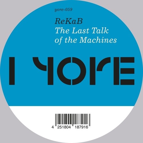 Rekab: The Last Talk Of The Machines - 12-INCH SINGLE