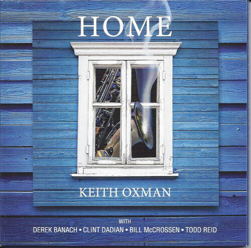 Keith Oxman: Home - COMPACT DISCS