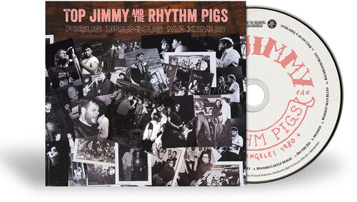 Top Jimmy & the Rhythm Pigs: Pigus Drunkus Maximus - COMPACT DISCS