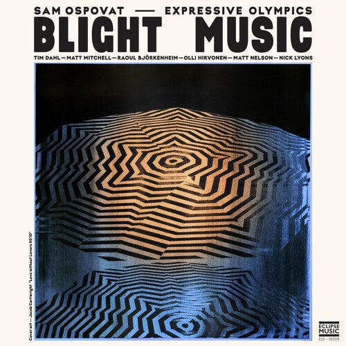 Ospovat, Sam & Expressive Olympics: Blight Music - VINYL LP