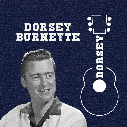 Dorsey Burnette: Dorsey - COMPACT DISCS