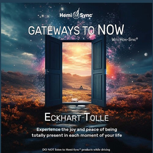 Eckhart Tolle: Gateways To Now With Hemi-sync - COMPACT DISCS