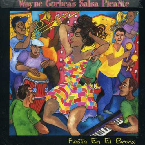 Wayne Gorbea & Salsa Picante: Fiesta en El Bronx - COMPACT DISCS