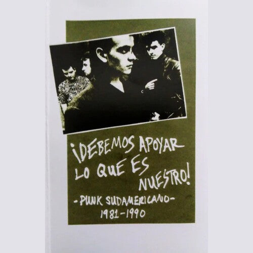 Various Artists: Debemos Apoyar Lo Que Es Nuestro! Punk Sudamericano 1981-1990 (Various Artists) - CASSETTES