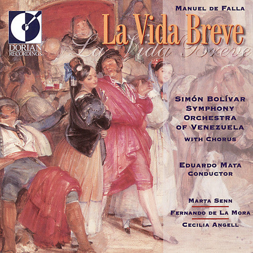 Falla / Mata / Simon Bolivar Symphony: Manuel de Falla: La Vida Breve - COMPACT DISCS