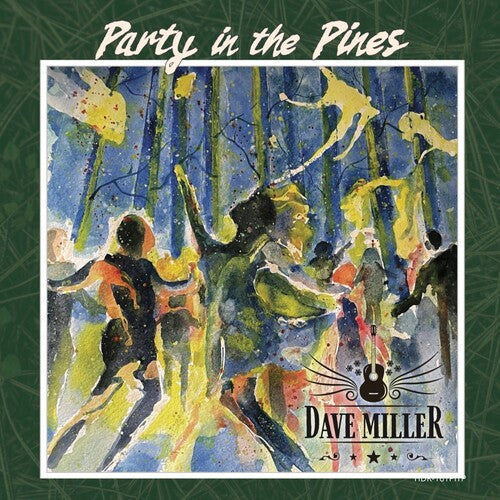 Dave Miller: Party in the Pines - COMPACT DISCS