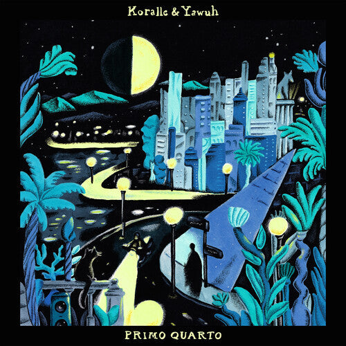 Koralle & Yawuh: Primo Quarto - VINYL LP