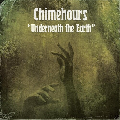 Chimehours: Underneath The Earth - VINYL LP