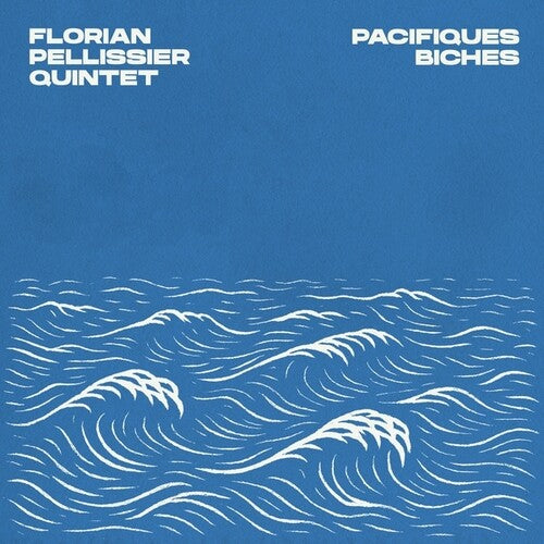 Florian Pellissier: Pacifiques Biches - COMPACT DISCS