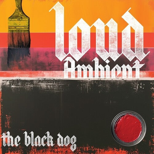 The Black Dog: Loud Ambient - VINYL LP