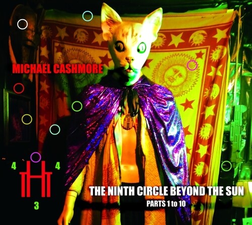 Michael Cashmore: The Ninth Circle Beyond The Sun (Parts One To Ten) - COMPACT DISCS