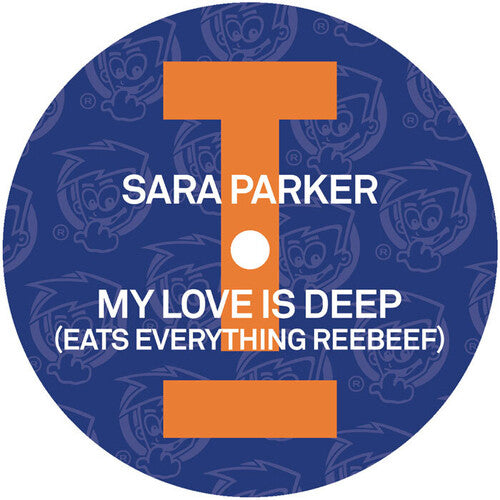 Sara Parker: My Love Is Deep (Eats Everything Reebeef) - 12-INCH SINGLE
