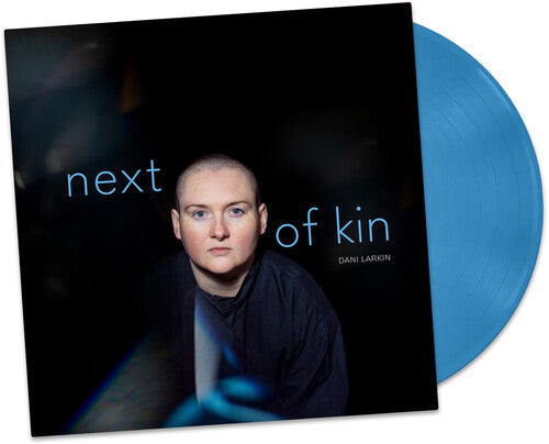 Dani Larkin: Next of Kin - Blue - VINYL LP