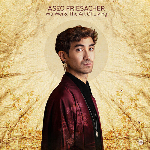 Aseo Friesacher: Wu Wei & The Art of Living (Vinyl) - VINYL LP