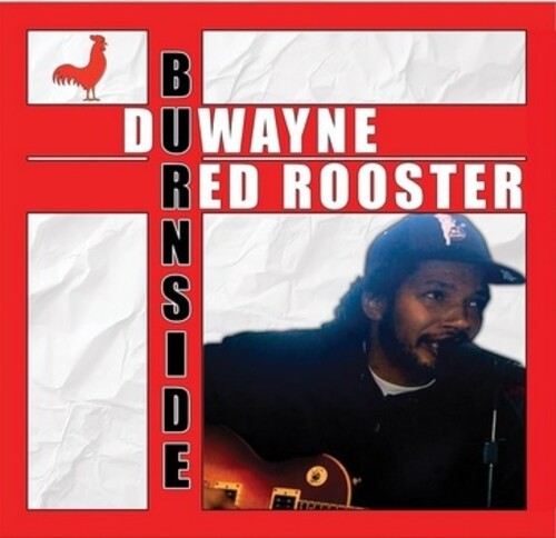 Duwayne Burnside: Red Rooster - VINYL LP