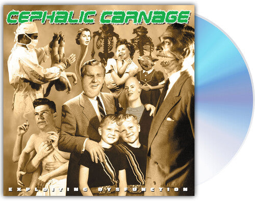 Cephalic Carnage: Exploiting Dysfunction - COMPACT DISCS