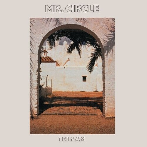 Mr Circle: Thi Nam - VINYL LP