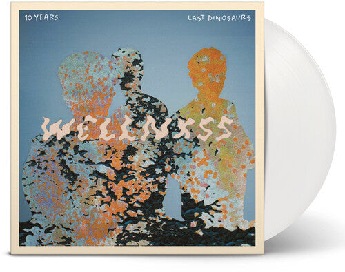 Last Dinosaurs: Wellnxss - White - VINYL LP