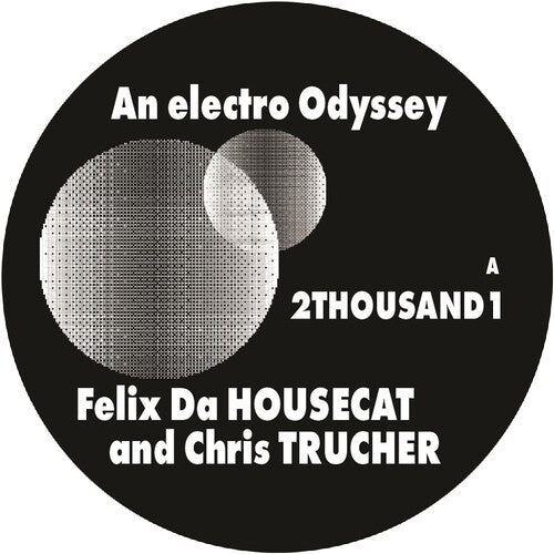 Felix da Housecat: 2Thousand1 - 12-INCH SINGLE
