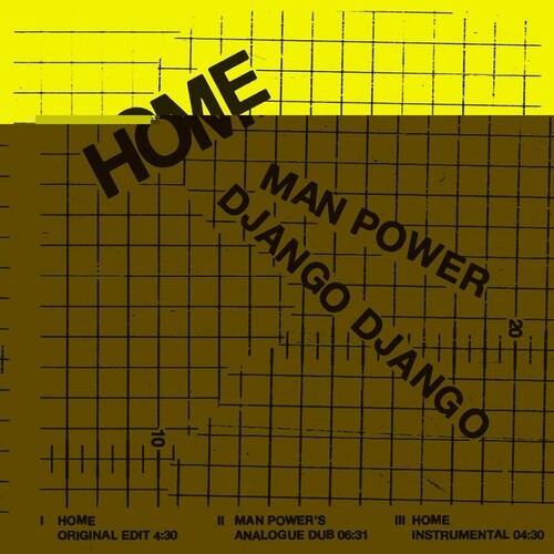 Man Power & Django Django: Home - 12-INCH SINGLE