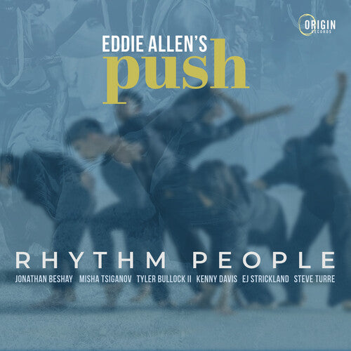 Eddie Allen's Push: Rhythm People - COMPACT DISCS