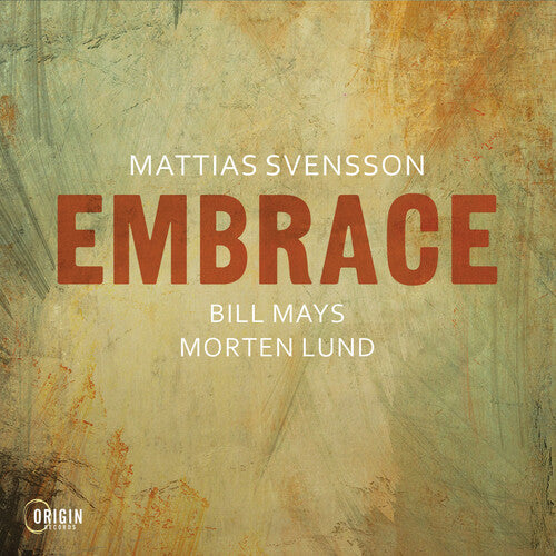 Mattias Svensson: Embrace - COMPACT DISCS