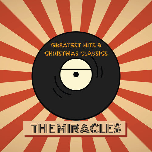 The Miracles: The Miracles' Greatest Hits & Christmas Classics - COMPACT DISCS