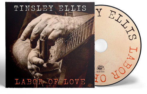 Tinsley Ellis: Labor Of Love - COMPACT DISCS