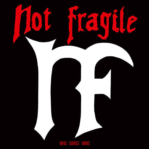 Not Fragile: Who Dares Wins - VINYL LP