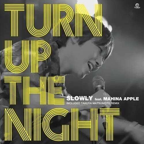 Slowly: Turn Up The Night - 7-INCH SINGLE