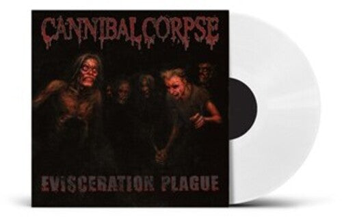 Cannibal Corpse: Evisceration Plague - UK Exclusive White Vinyl - VINYL LP