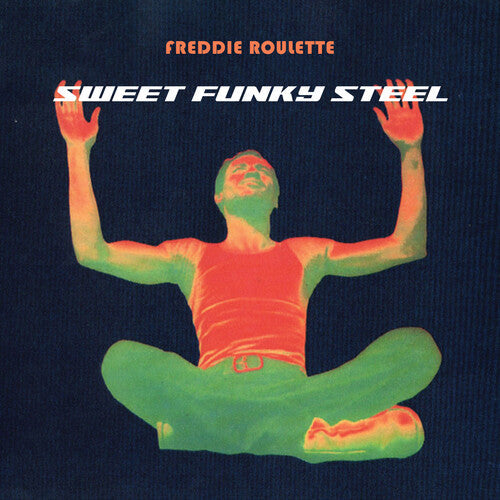 Freddie Roulette: Sweet Funky Steel - COMPACT DISCS